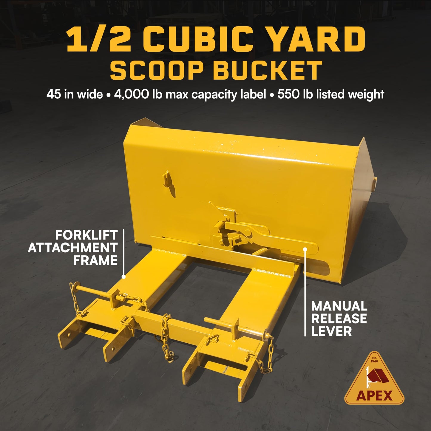 Apex 1/2 Cubic Yard Forklift Front Loading Self-Dump Bucket Attachment, 45 in Width, 4000 lb Max Capacity, 550 lb Weight, Yellow, Transport Snow Gravel, Sand, Brush